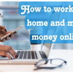 how to work from home and make money online