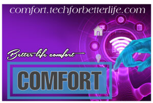comfort.techforbetterlife.com