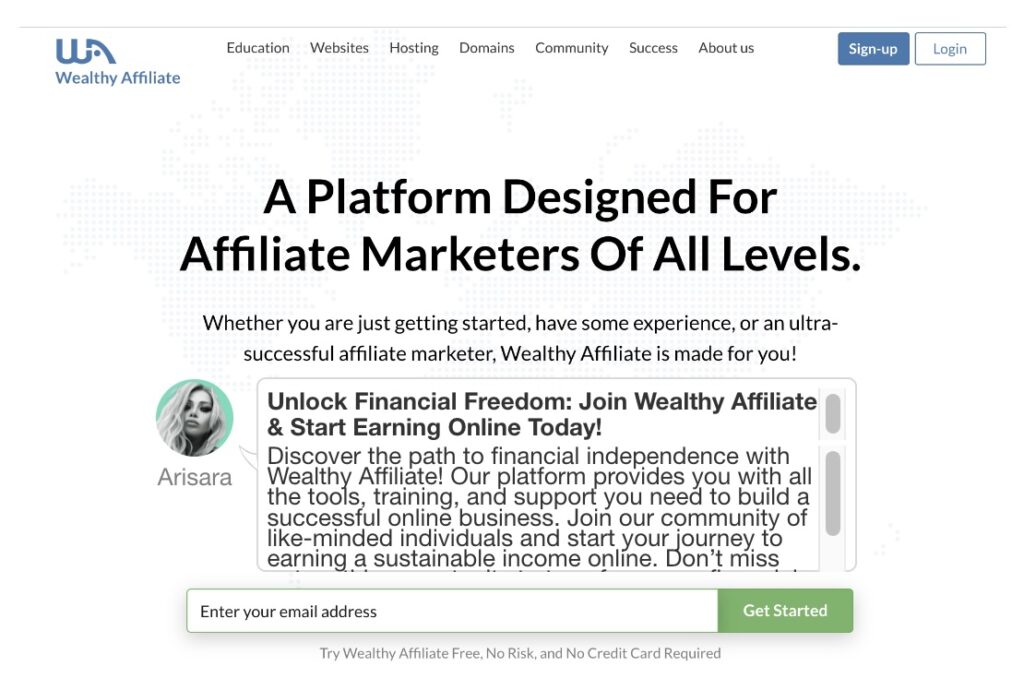 "Discover the path to financial independence with Wealthy Affiliate! Our platform provides you with all the tools, training, and support you need to build a successful online business. Join our community of like-minded individuals and start your journey to earning a sustainable income online. Don’t miss out on this opportunity to transform your financial future. Sign up now and take the first step towards a prosperous and flexible lifestyle!"